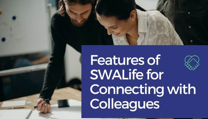 Features of SWALife for Connecting with Colleagues